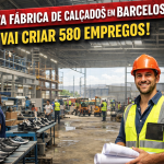 Fábrica de calçados vai criar 580 empregos em Barcelos e pode transformar a região para sempre